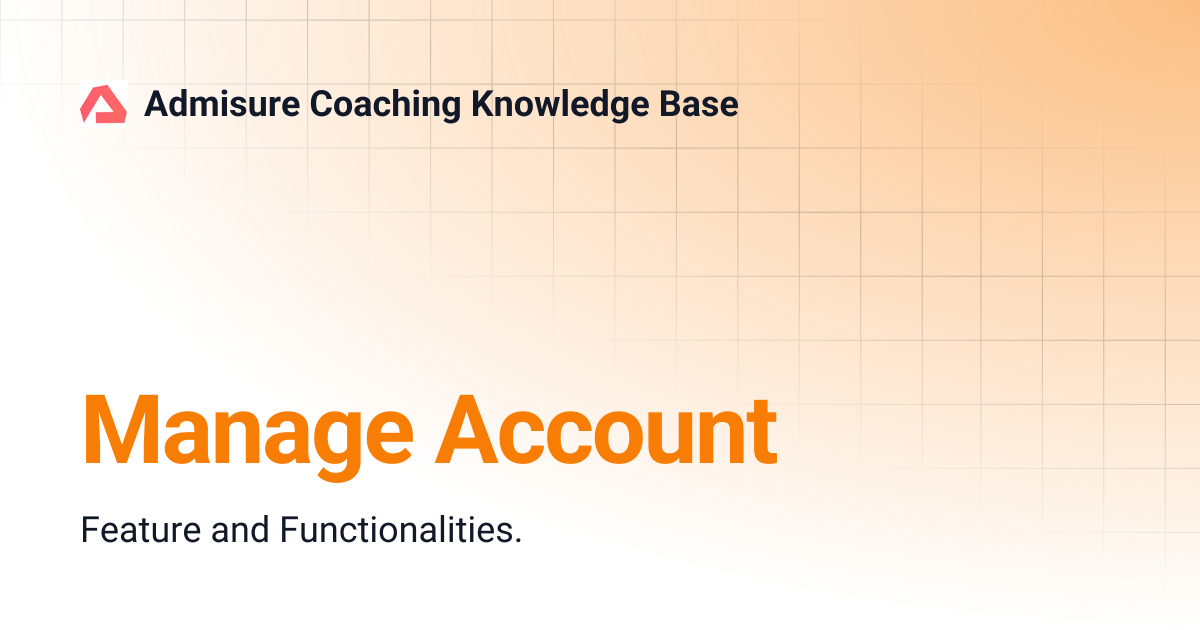 Manage Account | Admisure Coaching Knowledge Base